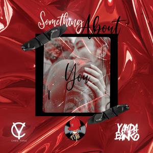 Something About You (feat. Yahda Banko & Reo Remii) (Radio Edit)