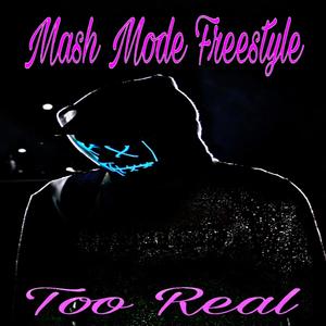 Mash Mode Freestyle (Explicit)