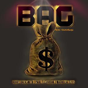 Bag (feat. Paul Flexbrook & Magnolia Elvis) [Explicit]