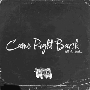 Came Right Back (feat. Ishure) [Explicit]