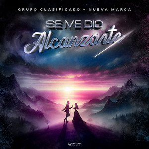 Se Me Dio Alcanzarte (Explicit)
