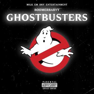 GHOSTBUSTERS (Explicit)