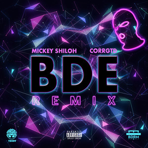 BDE (Corrgtd Remix|Explicit)