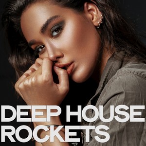 Deep House Rockets