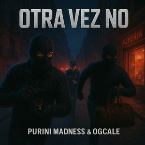 Otra vez no (Explicit)