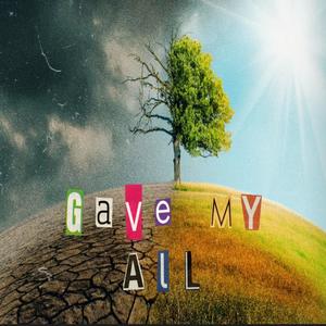 Gave My All(feat. Jaywoah)