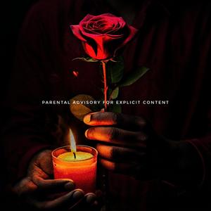 Candles & Roses! (Explicit)