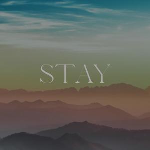 Stay