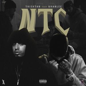 NTC (feat. Branlee) (Explicit)