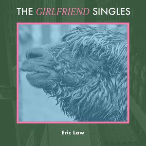 The Girlfriend Singles (Explicit)