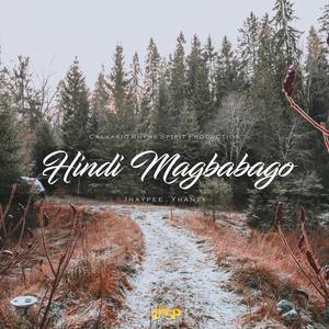 Hindi Magbabago(feat. Yhanzy)
