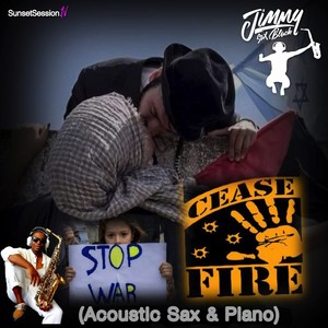 Cease Fire Stop War (Acoustic Sax & Piano)