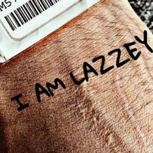 I AM LAZZEY... (Explicit)