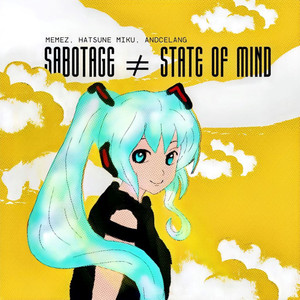 SABOTAGE STATE OF MIND