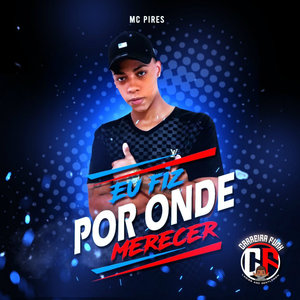 Eu Fiz por Onde Merecer (Explicit)