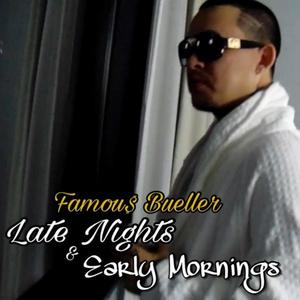 Late Nights & Early Mornings (Explicit)