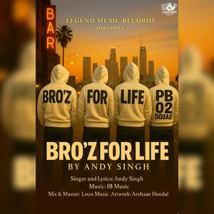 Bro'Z For Life (Explicit)