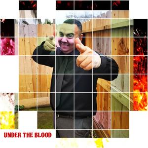 UNDER THE BLOOD (feat. BOSS BIRDY)