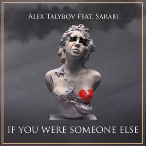 If you were someone else (feat. Sarabi)