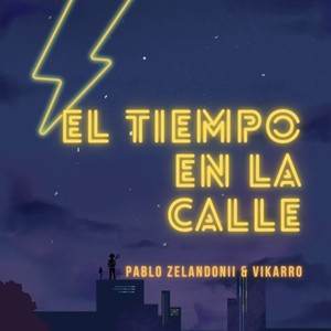 El tiempo en la calle (Explicit)