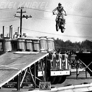 Evel Knievel (Explicit)