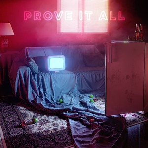 Prove It All (Explicit)