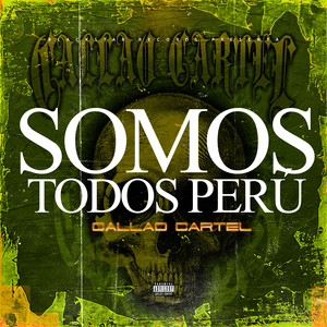 Somos Todos Perù (Explicit)