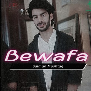 Bewafa Mai Ho gaya