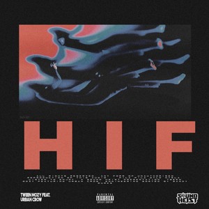 H.I.F. (Explicit)