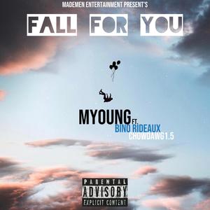 Fall For You (feat. Bino Rideaux & ChowDawg1.5) (Explicit)