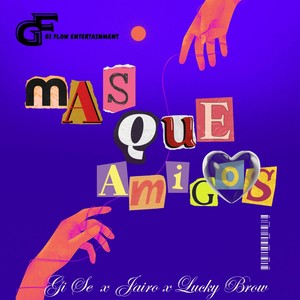 Mas Que Amigos