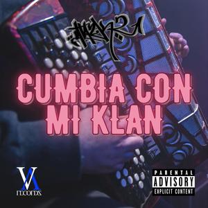 Cumbia Con Mi Klan (Explicit)