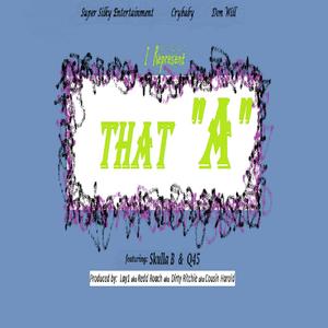 That A (feat. Skulla B & Q45) (Explicit)