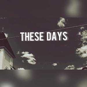 These Days (feat. Violet helm) [Explicit]