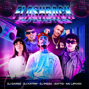 Flashback Automotivo (Explicit)