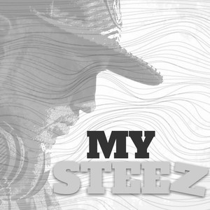 My Steez (Explicit)