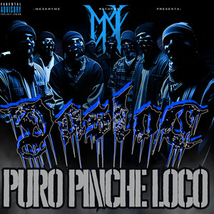 Puro Pinche Loco (Explicit)