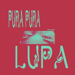 Pura pura Lupa (Explicit)