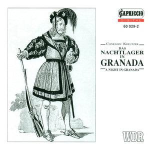 Das Nachtlager in Granada - Act II Scenes 7-10: Recitative: Wacht auf, o Herr (Gabriele, A Huntsman, Pedro, Vasco, Ambrosio, Gomez)