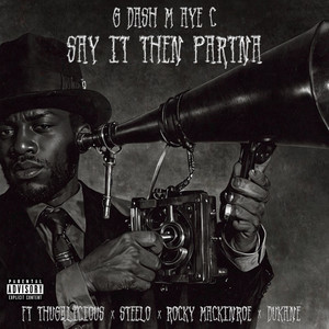 Say It Then Partna (Explicit)