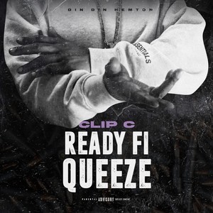 Ready Fi Queeze (Explicit)