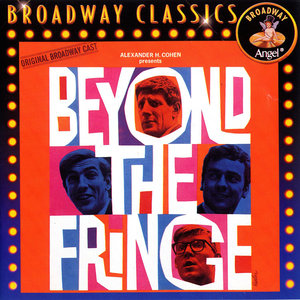 Beyond The Fringe: Music From The Original Broadway Cast