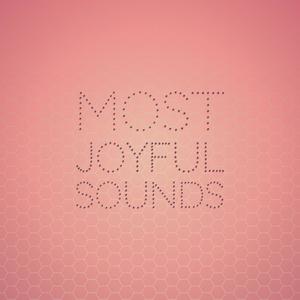 Most Joyful Sounds