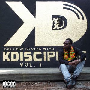 Success Starts With KDiscipline Vol. I (Explicit)