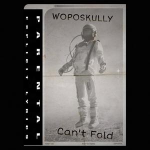 Can't Fold (Explicit)