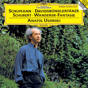 Schumann: Davidsbündlertänze, Op.6 / Schubert: Wanderer-Fantasie