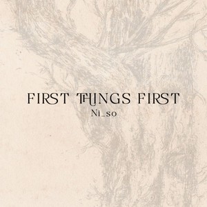 First Things First