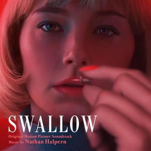 Swallow (Original Motion Picture Soundtrack) (吞咽 电影原声带)