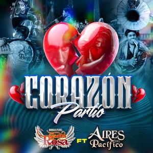 Corazon Partío (feat. Banda Aires Del Pacífico)
