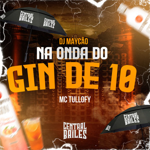 Na Onda Do Gin De 10 (Explicit)